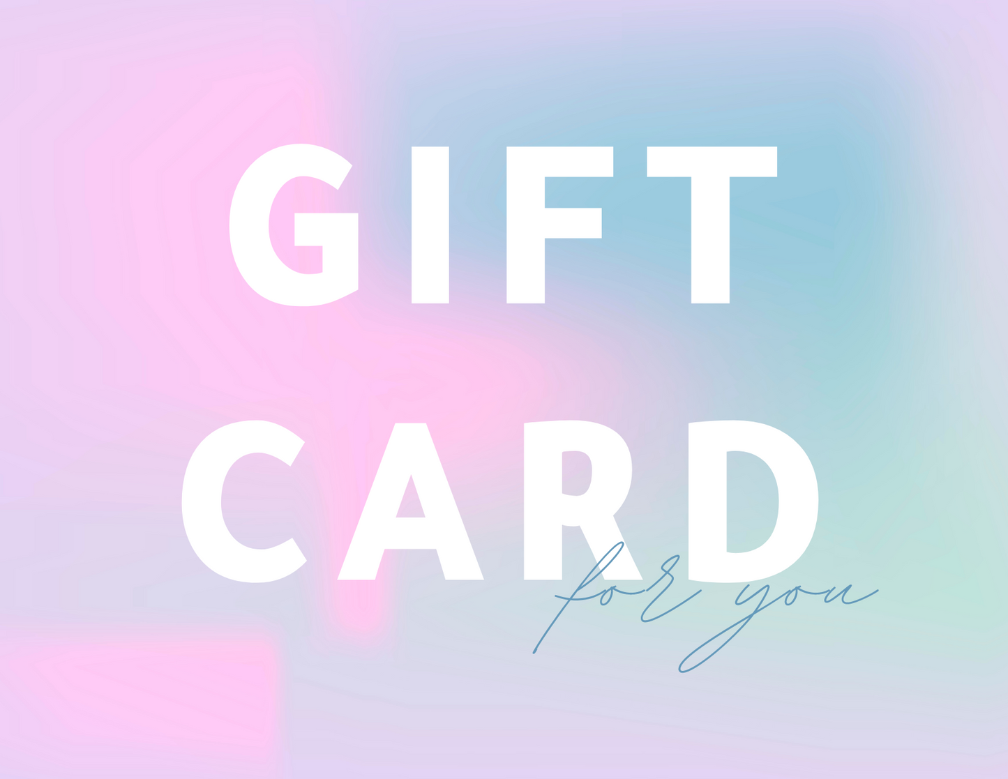 Gift Card-For You