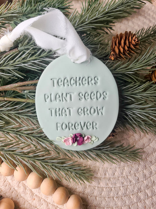 Teachers Plant Seeds Ornament